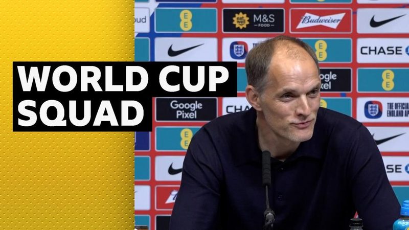 Thomas Tuchel Justifies England's World Cup Squad Selections