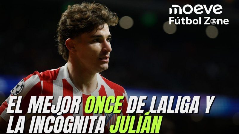 El mejor once de LaLiga y el futuro incierto de Julián Álvarez