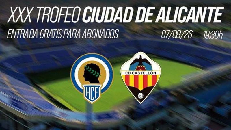 El Hércules y el Castellón se enfrentan en el emblemático XXX Trofeo Ciudad de Alicante