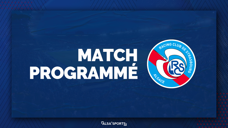 Le Racing Club de Strasbourg affrontera l’AS Monaco à la Meinau le 12 septembre